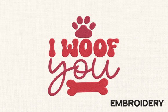 I Woof You Embroidery